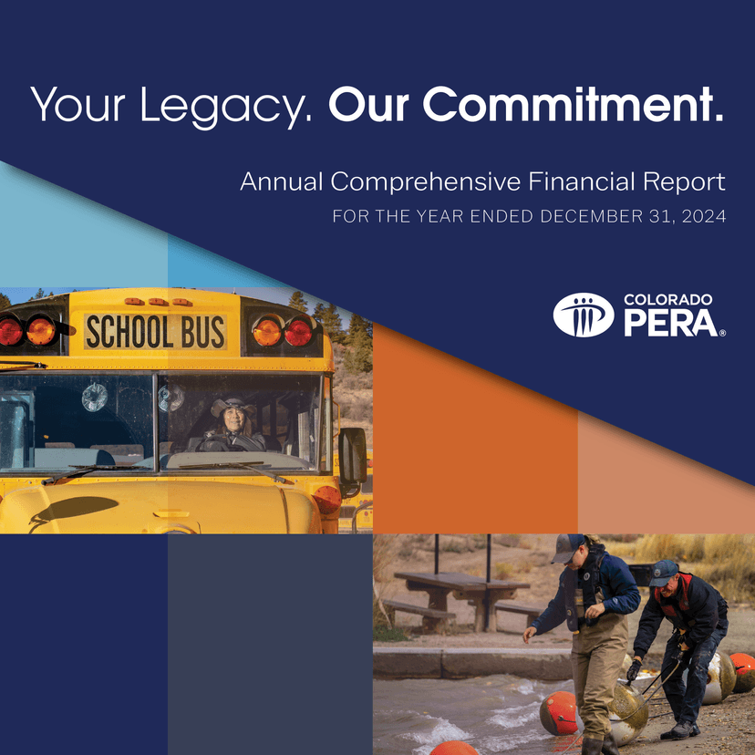 Cover of the Colorado PERA 2024 financial report featuring a school bus driver and workers in outdoor safety gear. Text reads: "Your Legacy. Our Commitment.